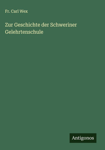 Zur Geschichte der Schweriner Gelehrtenschule