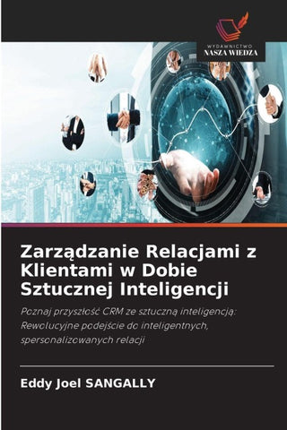 Zarz¿dzanie Relacjami z Klientami w Dobie Sztucznej Inteligencji