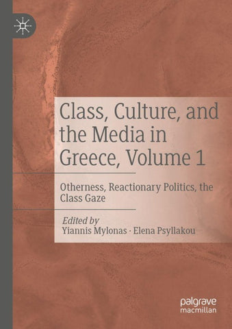 Class, Culture, and the Media in Greece, Volume 1
