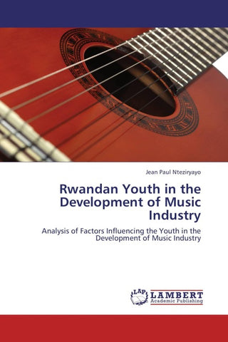 Rwandan Youth in the Development of Music Industry