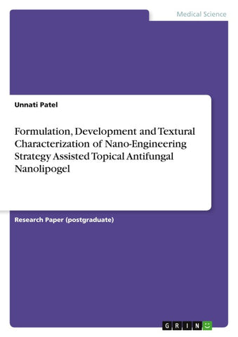 Formulation, Development and Textural Characterization of Nano-Engineering Strategy Assisted Topical Antifungal Nanolipogel