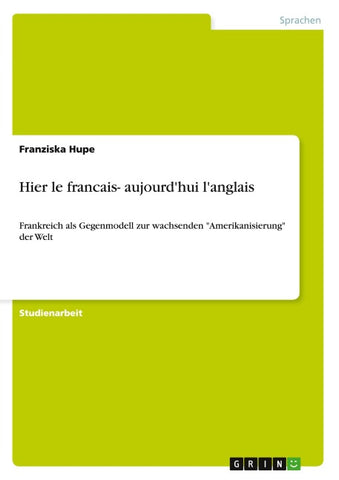 Hier le francais- aujourd'hui l'anglais