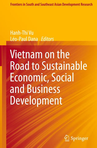 Vietnam on the Road to Sustainable Economic, Social and Business Development