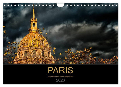 Paris - Impressionen einer Weltstadt (Wandkalender 2026 DIN A4 quer), CALVENDO Monatskalender