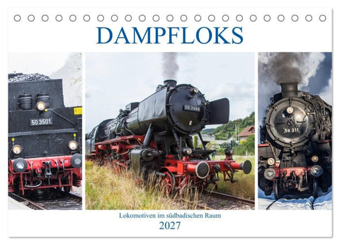 Dampfloks im südbadischen Raum (Tischkalender 2027 DIN A5 quer), CALVENDO Monatskalender