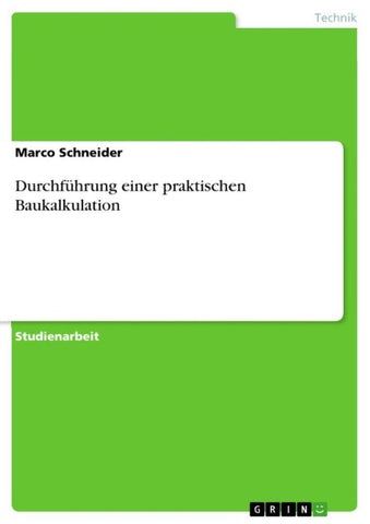 Durchführung einer praktischen Baukalkulation