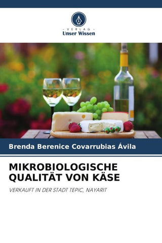 MIKROBIOLOGISCHE QUALITÄT VON KÄSE