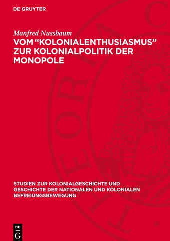 Vom „Kolonialenthusiasmus“ zur Kolonialpolitik der Monopole