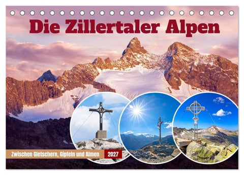 Die Zillertaler Alpen (Tischkalender 2027 DIN A5 quer), CALVENDO Monatskalender