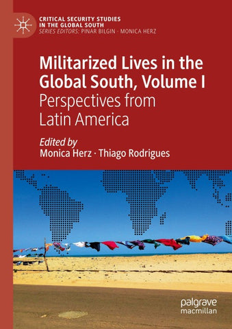Militarized Lives in the Global South, Volume I