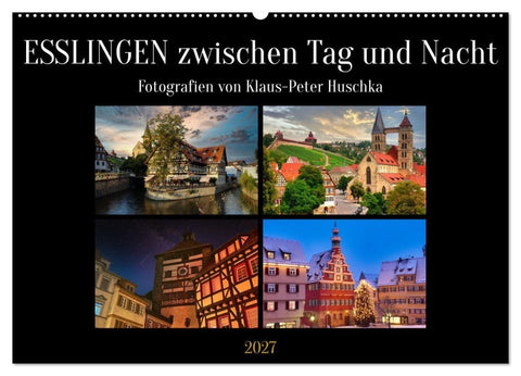 Esslingen zwischen Tag und Nacht (Wandkalender 2027 DIN A2 quer), CALVENDO Monatskalender