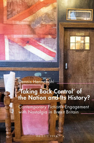 'Taking Back Control’ of the Nation and Its History?
