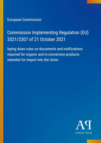 Commission Implementing Regulation (EU) 2021/2307 of 21 October 2021