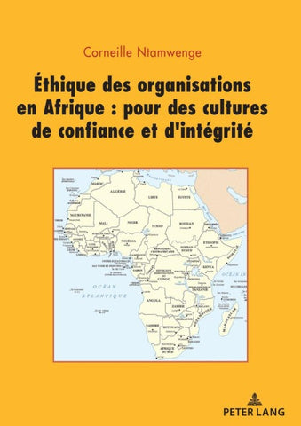 Ethique des organisations en Afrique : pour des cultures de confiance et d’intégrité