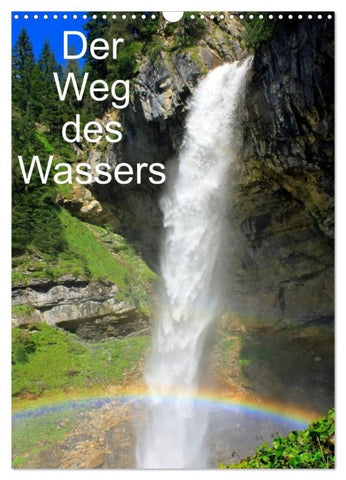 Der Weg des Wassers (Wandkalender 2027 DIN A3 hoch), CALVENDO Monatskalender