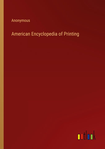 American Encyclopedia of Printing