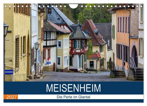 Meisenheim - Die Perle im Glantal (Wandkalender 2027 DIN A4 quer), CALVENDO Monatskalender