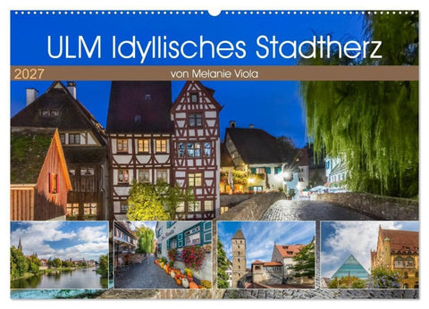 ULM Idyllisches Stadtherz (Wandkalender 2027 DIN A2 quer), CALVENDO Monatskalender