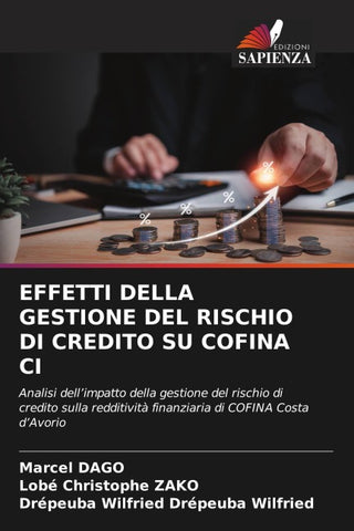 EFFETTI DELLA GESTIONE DEL RISCHIO DI CREDITO SU COFINA CI