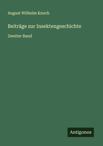 Beiträge zur Insektengeschichte