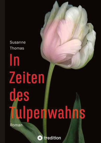 In Zeiten des Tulpenwahns