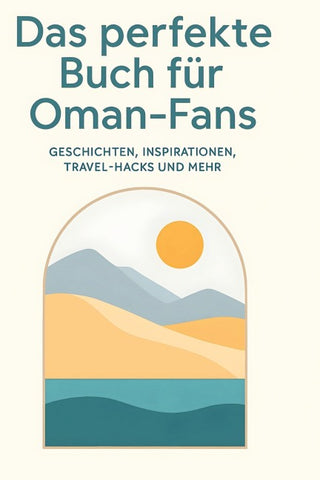 Das perfekte Buch für Oman-Fans