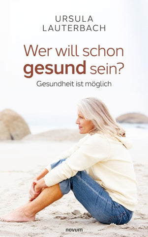 Wer will schon gesund sein?