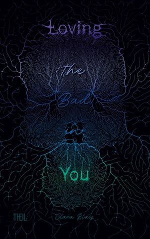 Loving the Bad in You