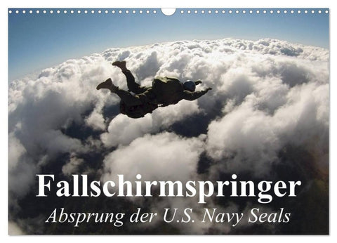 Fallschirmspringer. Absprung der U.S. Navy Seals (Wandkalender 2027 DIN A3 quer), CALVENDO Monatskalender