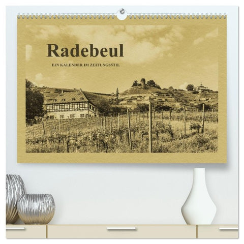 Radebeul - Ein Kalender im Zeitungsstil (hochwertiger Premium Wandkalender 2026 DIN A2 quer), Kunstdruck in Hochglanz