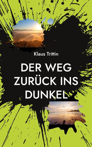 Der Weg zurück ins Dunkel