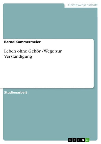 Leben ohne Gehör - Wege zur Verständigung