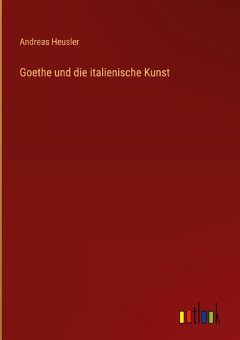 Goethe und die italienische Kunst