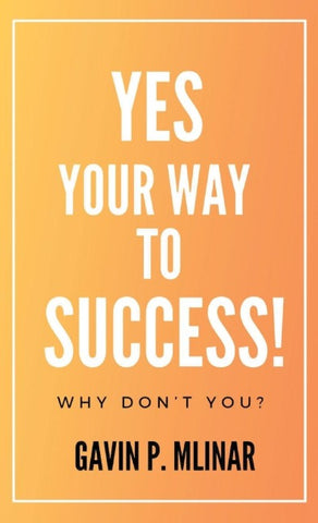 Yes Your Way To Success