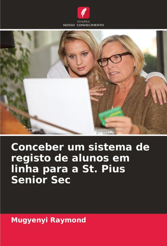 Conceber um sistema de registo de alunos em linha para a St. Pius Senior Sec