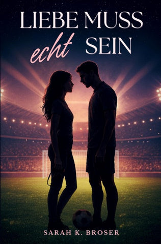 Liebe muss echt sein