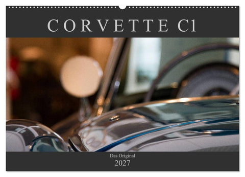 Corvette C1 - Das Original (Wandkalender 2027 DIN A2 quer), CALVENDO Monatskalender