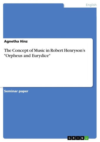 The Concept of Music in Robert Henryson's "Orpheus and Eurydice"