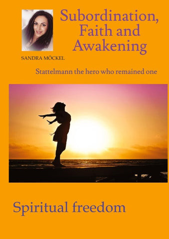 Subordination, Faith and Awakening