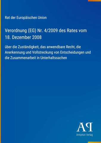 Verordnung (EG) Nr. 4/2009 des Rates vom 18. Dezember 2008