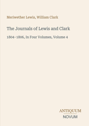 The Journals of Lewis and Clark