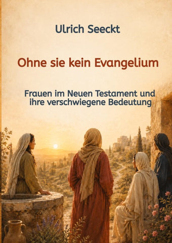 Ohne sie kein Evangelium