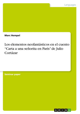 Los elementos neofantásticos en el cuento "Carta a una señorita en París" de Julio Cortázar