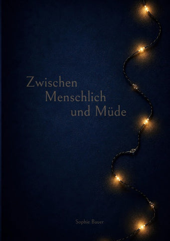 Zwischen Menschlich und Müde