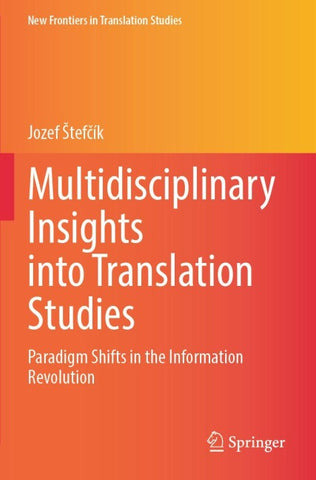 Multidisciplinary Insights into Translation Studies