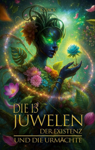 Die 13 Juwelen der Existenz