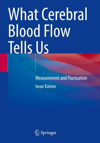 What Cerebral Blood Flow Tells Us