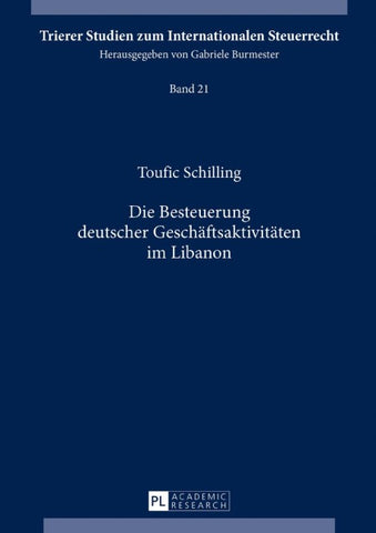 Die Besteuerung deutscher Geschäftsaktivitäten im Libanon