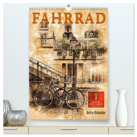 Fahrrad - Retro-Kalender (hochwertiger Premium Wandkalender 2027 DIN A2 hoch), Kunstdruck in Hochglanz
