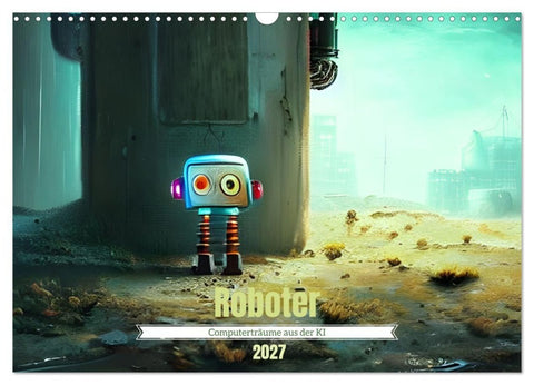 Roboter - Computerträume aus der KI (Wandkalender 2027 DIN A3 quer), CALVENDO Monatskalender